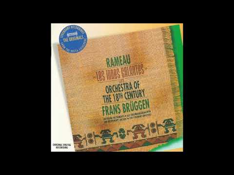 Rameau, Orchestra Of The 18th Century, Frans Brüggen – «Les