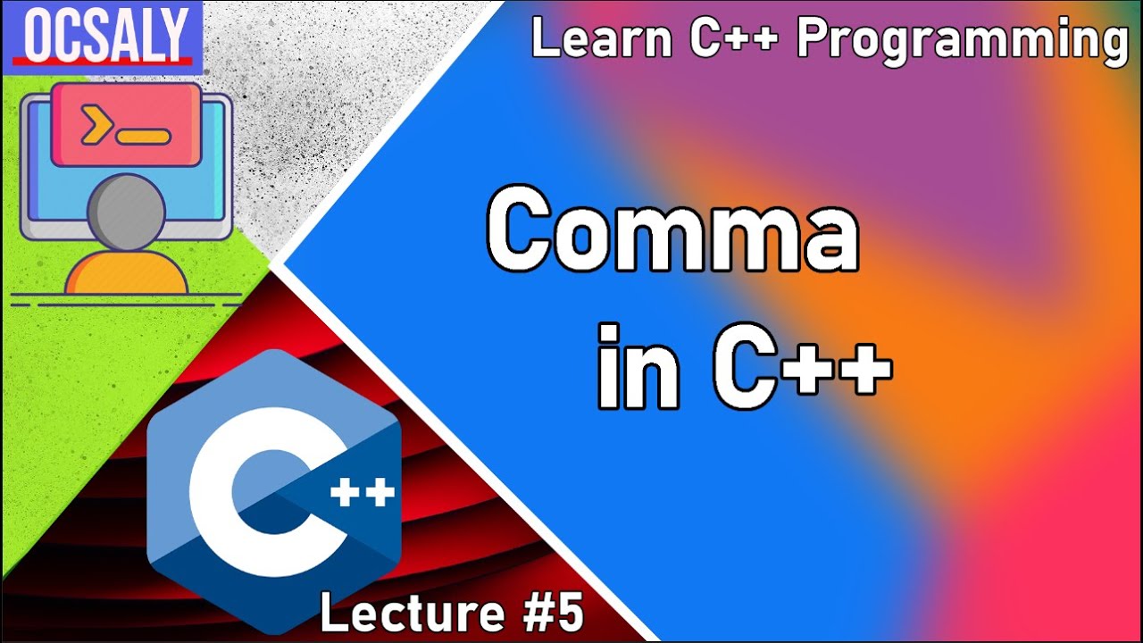 Comma in C++ | C++ Programming | Lecture 5 - YouTube