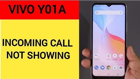 Vivo Y01A incoming call ringing but not showing, how to fix incoming call not showing on screen