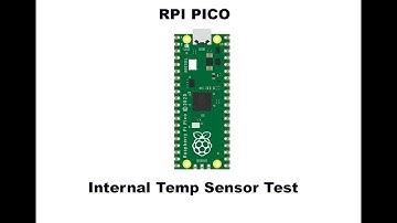 Raspberry Pi Pico internal temperature sensor test with arduino IDE - code attached