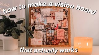 HOW TO MAKE A VISION BOARD THAT ACTUALLY WORKS | vision board 2020