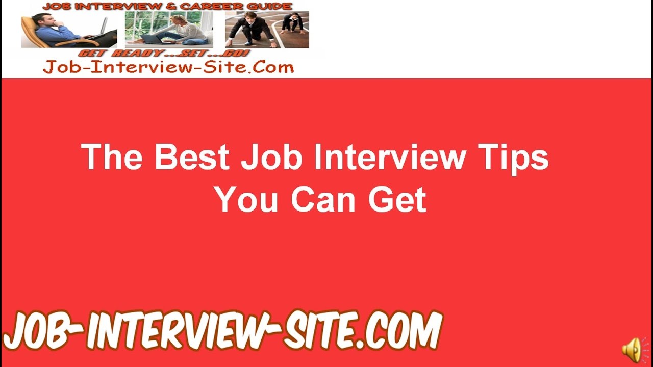the best job interview tips for you