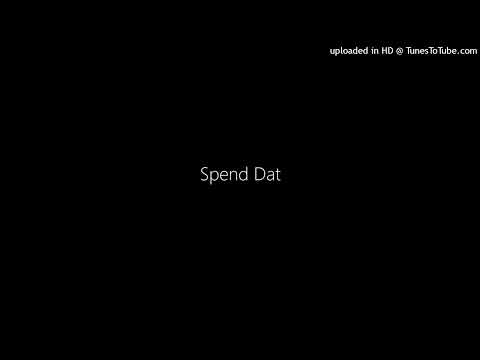 Spend Dat (MkWatkins remix)