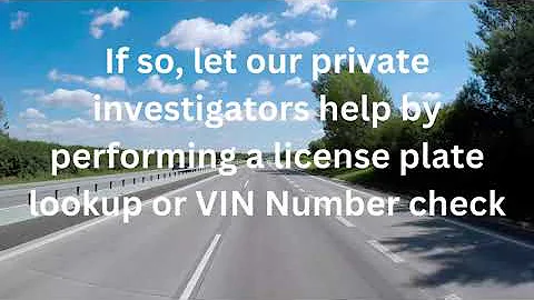 How To Lookup A License Plate | License Plate Lookup By Private Investigator