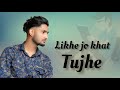 Likhe jo khat tujhe  new cover song  directed by vikas sahu