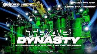 DJ TRAP DYNASTY BASS NGUK VIRAL X STYLE PARADISE TERBARU YANG KALIAN TUNGGU ‼️