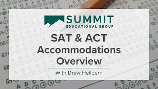 SAT & ACT Accommodations Overview