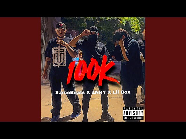 100K (feat. LilBox)