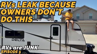 RVs leak water because owners don’t do this ONE CRITICAL STEP | RVs are Junk - Episode 5