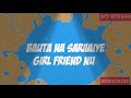 Girlfriend Song whatsapp status || Jatinder Dhiman|| By MY STUDIO Whatsapp Status Video Download Free