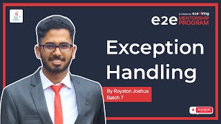 E2E Mentorship Program - Exception Handling in Java - Roystan Joshua