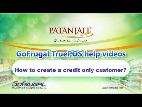 GoFrugal Patanjali - How to create a credit only customer?