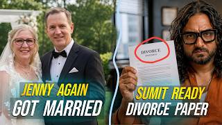 BETRAYED | Jenny Got Married | Sumit Singh Ready to File For DIVORCE | End Relation | 90 Day Fiancé