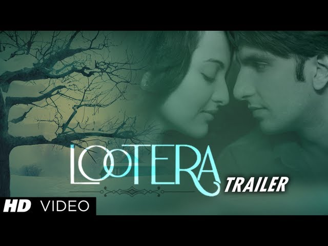 Lootera (लूटेरा) New Theatrical Trailer (Official) | Ranveer Singh, Sonakshi Sinha