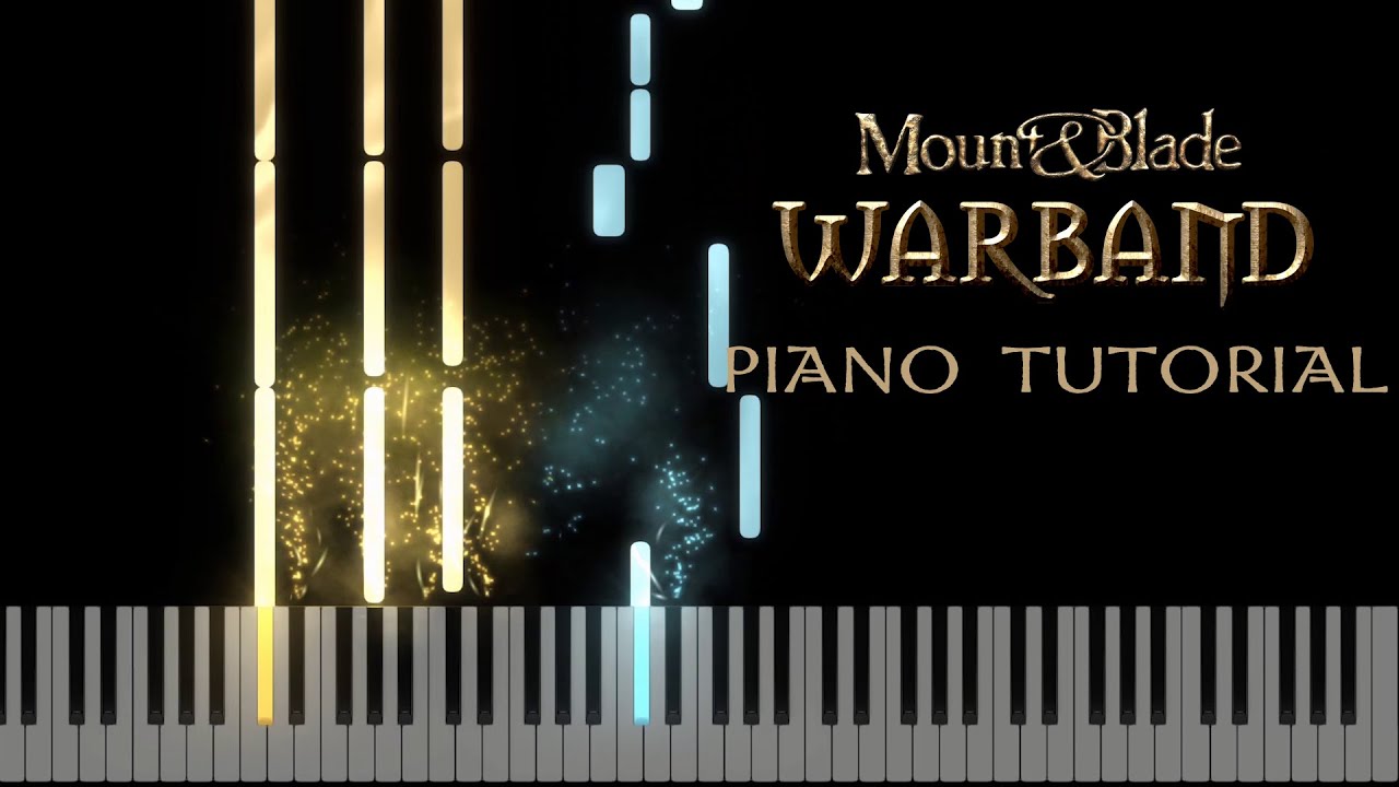 Mount and Blade Warband - Swadian Hall Piano Tutorial