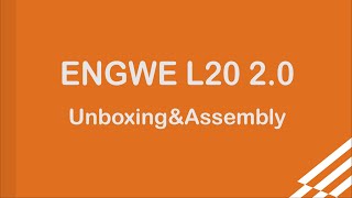 ENGWE L20 2.0 Unboxing& Assembly