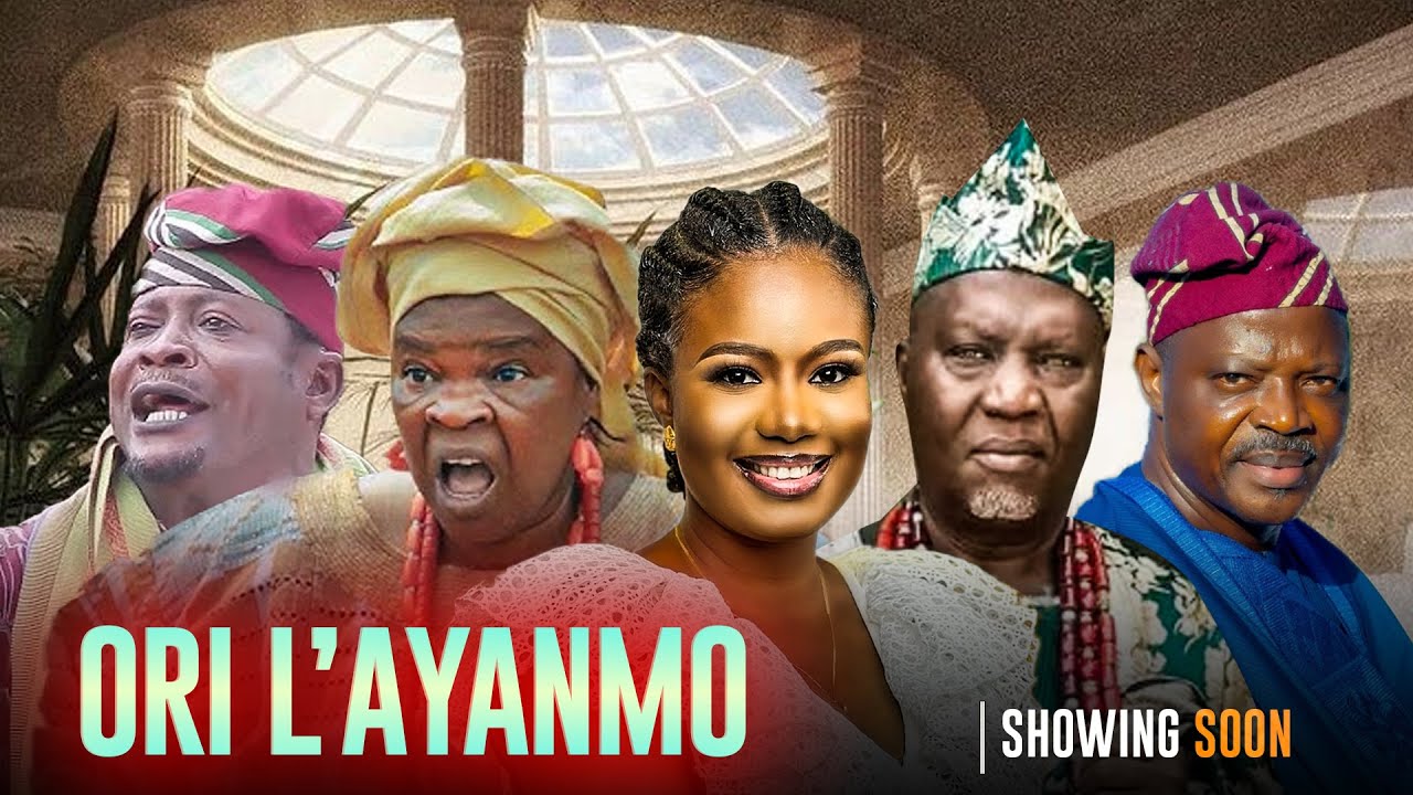 ORI L'AYANMO Latest Yoruba Movie 2025 Drama Showing Soon On Oke Ibadan Tv