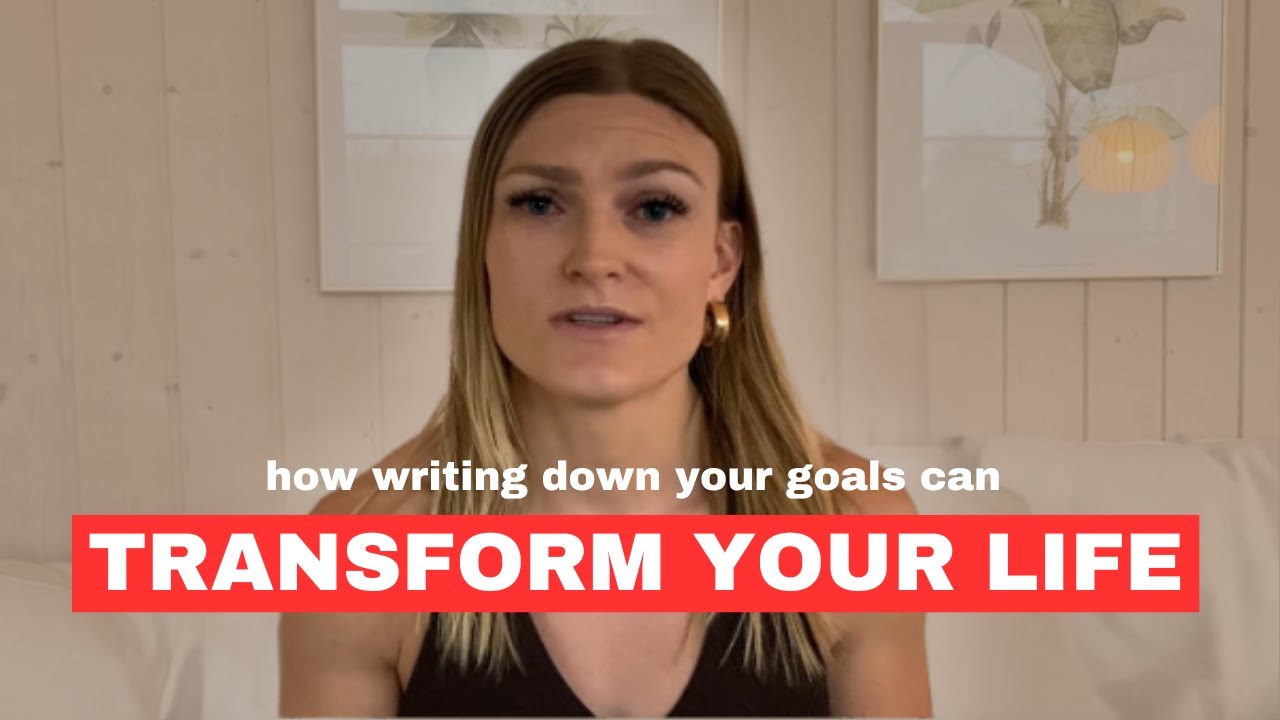 How writing down your goals can transform your life - YouTube