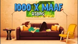 Ribas - 1000 x Maaf (Lyric Video)