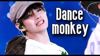 Kim Taehyung - Dance monkey [FMV]