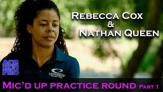 ARP | Rebecca Cox & Nathan Queen mic'd up practice round | Part 1