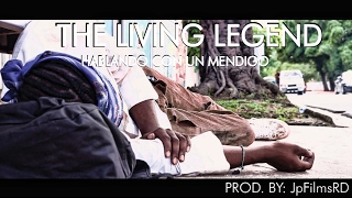 Living Legend  - Hablando con un Mendigo | Prod. By JpFilmsRD Thumb