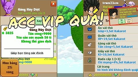 Nh0csc1 || Mua Găng Hủy Diệt Acc sét kakarot đệ 50 tỷ | ngọc rồng online