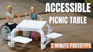 Accessible Picnic Table - 2 Minute Prototype