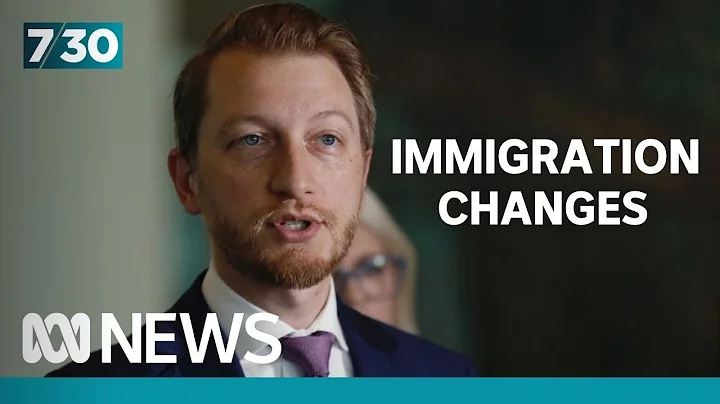 Why Coalition did not back government's immigration changes | 7.30 - DayDayNews