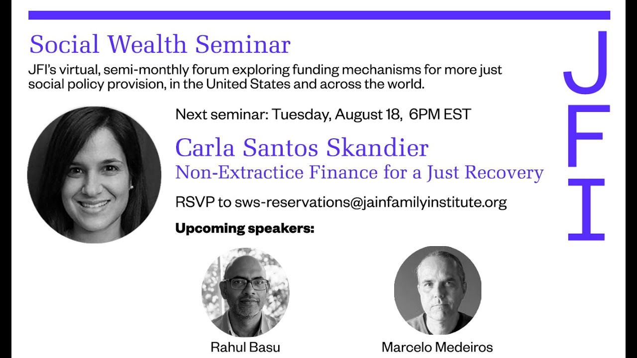 JFI Social Wealth Seminar with Carla Santos Skandier on Non-Extractive Finance