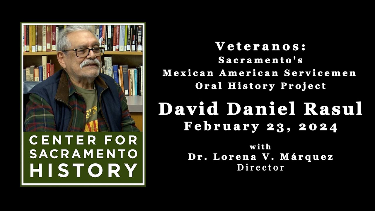 David D Rasul - Veteranos: Sacramento's Mexican American Servicemen ...