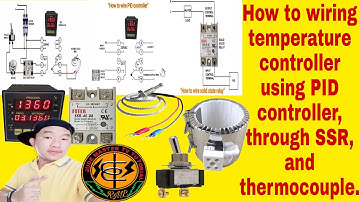 How to wiring temperature controller using PID,through SSR,and thermocouple/Jude master TV tutorial