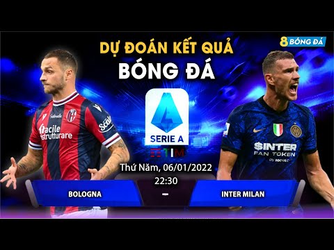 SOI KÈO, NHẬN ĐỊNH BÓNG ĐÁ HÔM NAY BOLOGNA VS INTER MILAN 22h30, 6/1/2022 - SERIE A