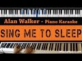 Alan Walker Sing Me To Sleep Piano Karaoke Sing Along Cover With Lyrics