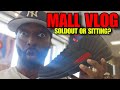 MALL VLOG!! DID THE JORDAN 12 BLOODLINE SELLOUT OR SIT LIKE DUCKS??