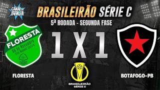 🔴 FLORESTA X BOTAFOGO-PB | AO VIVO COM IMAGENS | BRASILEIRÃO SÉRIE C 2026