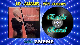 1976- Estela Raval  canta :  AMAME - SONIDO REMASTERIZADO DIGITAL