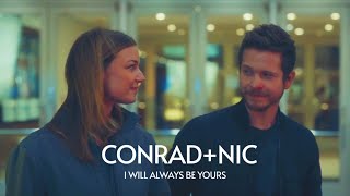 Conrad+Nic II I Will Always Be Yours