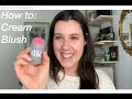 How to Cream Blush