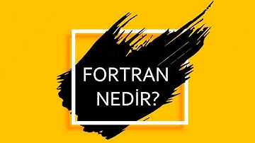 FORTRAN NEDİR? -  PROGRAMLAMA DİLLERİNİN TARİHİ 2