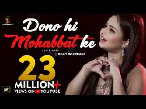 dono hi Mohabbat ke jajbat mein jalte Hain Hindi song video