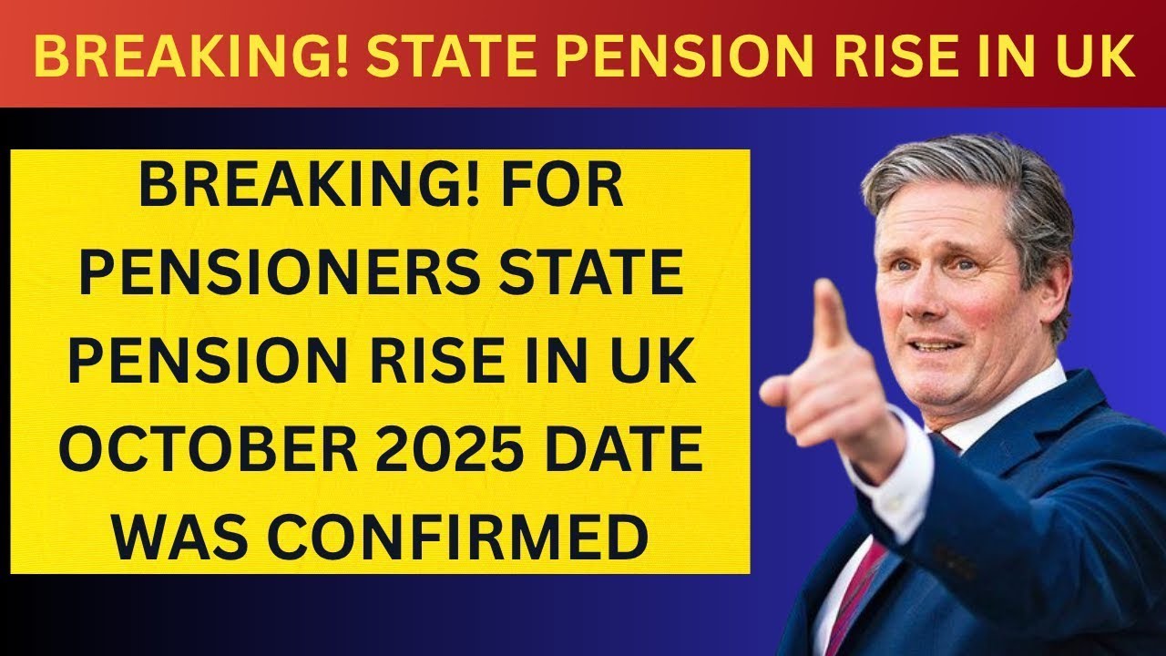 At Last! PM Keir Starmer Confirms State Pension Rise – October Payment Dates Revealed 💷