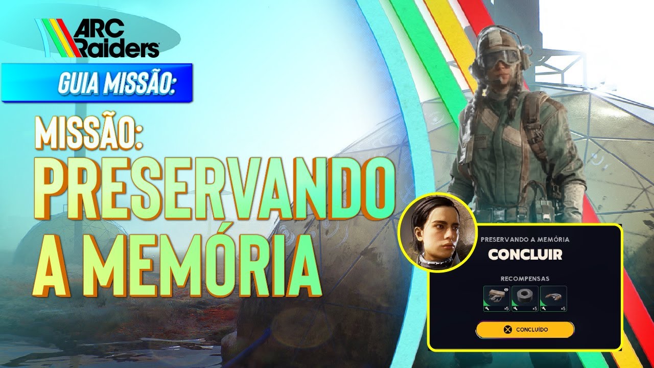 Guia ARC Raiders | Como Concluir a Missão Preservando a Memória (Keeping The Memory) | Completo
