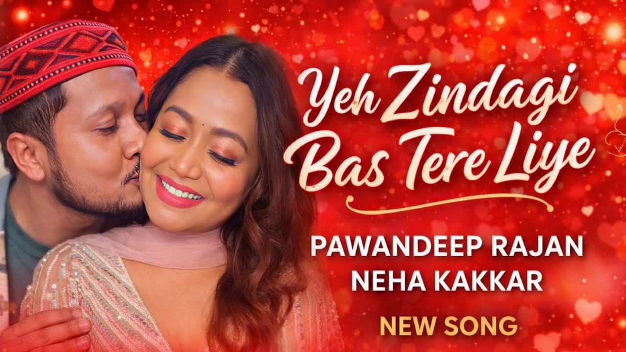 Yeh Zindagi Bas Tere Liye | Pawandeep Rajan & Neha Kakkar | Heart Touching Song | Arudeep | Songs