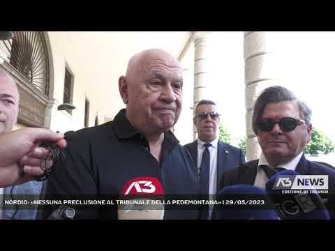 NORDIO: «NESSUNA PRECLUSIONE AL TRIBUNALE DELLA PEDEMONTANA» | 29/05/2023