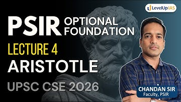 PSIR Optional Foundation|  Lecture 4 - Aristotle | UPSC CSE 2026 #levelupias