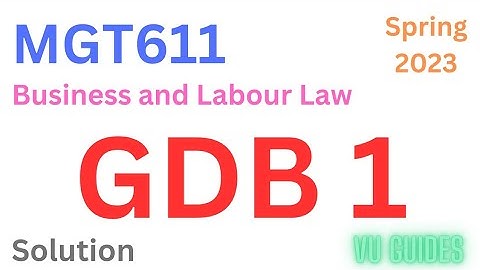 MGT611 GDB 1 Solution Spring2023 / MGT611 GDB Solution 2023 #vu #mgt611 #gdb
