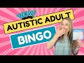 Late diagnosed autistic adult bingo  25 common autistic experiences