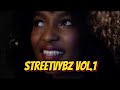 STREETVYBZ VOL .1 (KENYAN, BONGO, NAIJA, DANCEHALL)