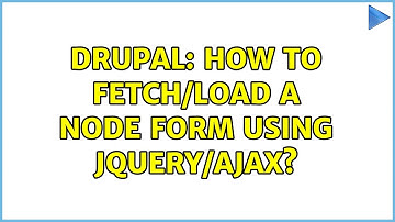 Drupal: How to fetch/load a node form using jquery/ajax?